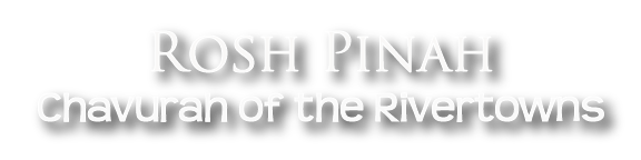 Rosh Pinah Chavurah of the Rivertowns located in Westchester County, NY